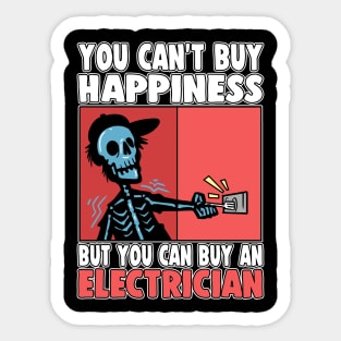 You Can't Buy Happiness But Electrician Sticker